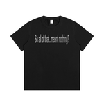 "nothing" tee